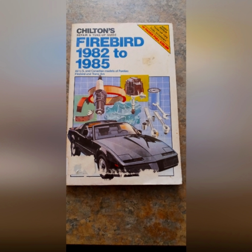 Chilton's Firebird Repair Manual 1982-1985